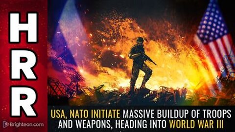 06-30-22 - USA NATO Initiate Massive Buildup of TROOPS and Weapons Heading into World War III