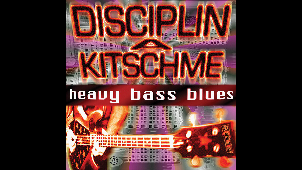 Disciplin A Kitchme - Heavy Bass Blues