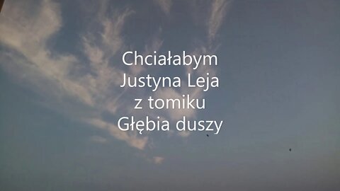 Chciałabym -Justyna Leja