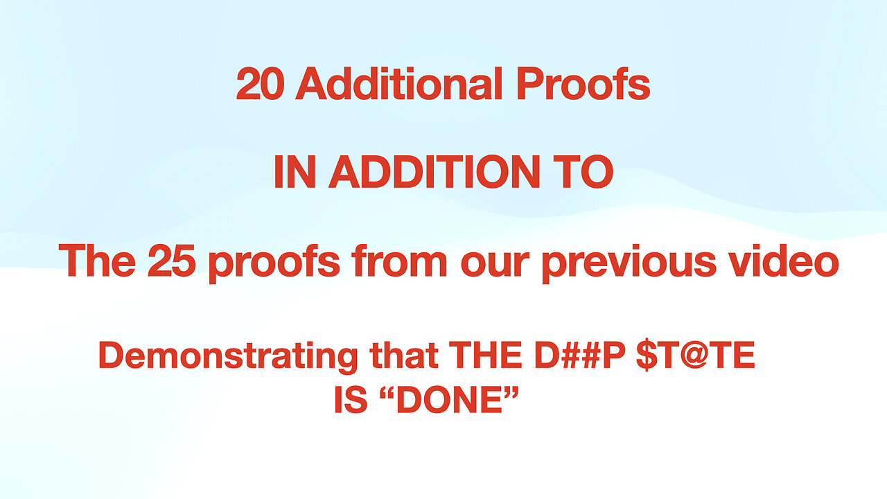 20 ADDITIONAL PROOFS - IN ADDITION TO -THE 25 PROOFS IN OUR PREVIOUS VIDEO - PROVING THEY ARE DONE