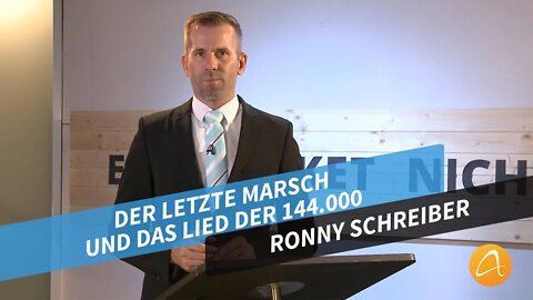 Der letzte Marsch und das Lied der 144.000 # Ronny Schreiber # Predigt