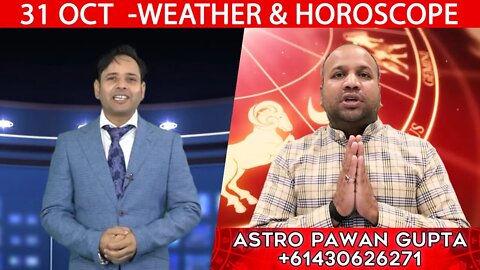 Weather Report & Horoscope - 31 OCTOBER | VARUN TIWARI | ASTRO PAWAN