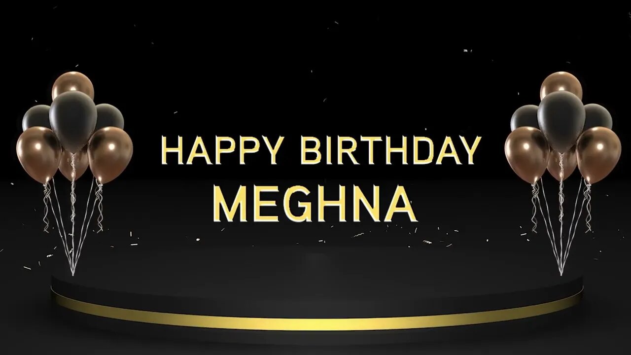 Wish you a very Happy Birthday Meghna