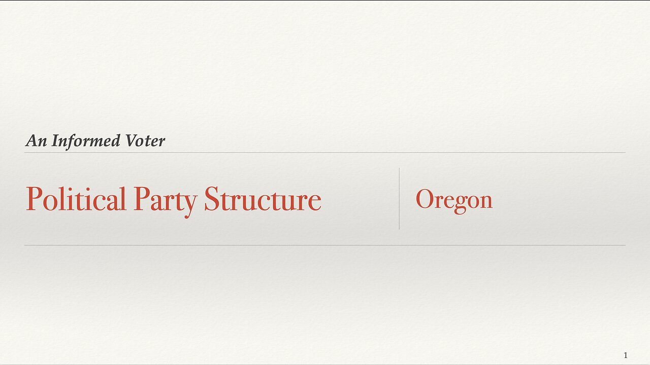 #6 - Political Party Structure - Oregon - Skeet Arasmith