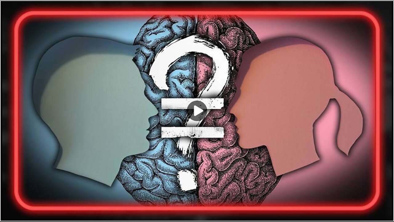 Learn Why The Left Scrambles Genders And How Men And Women Are Different