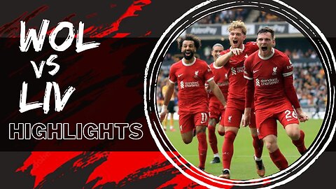 Thrilling Showdown: Wolves vs Liverpool - Match Highlights