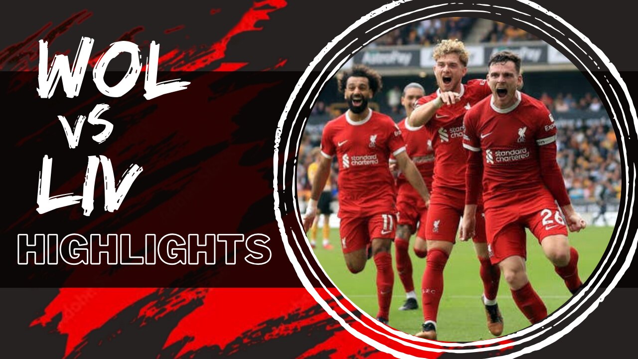 Thrilling Showdown: Wolves vs Liverpool - Match Highlights