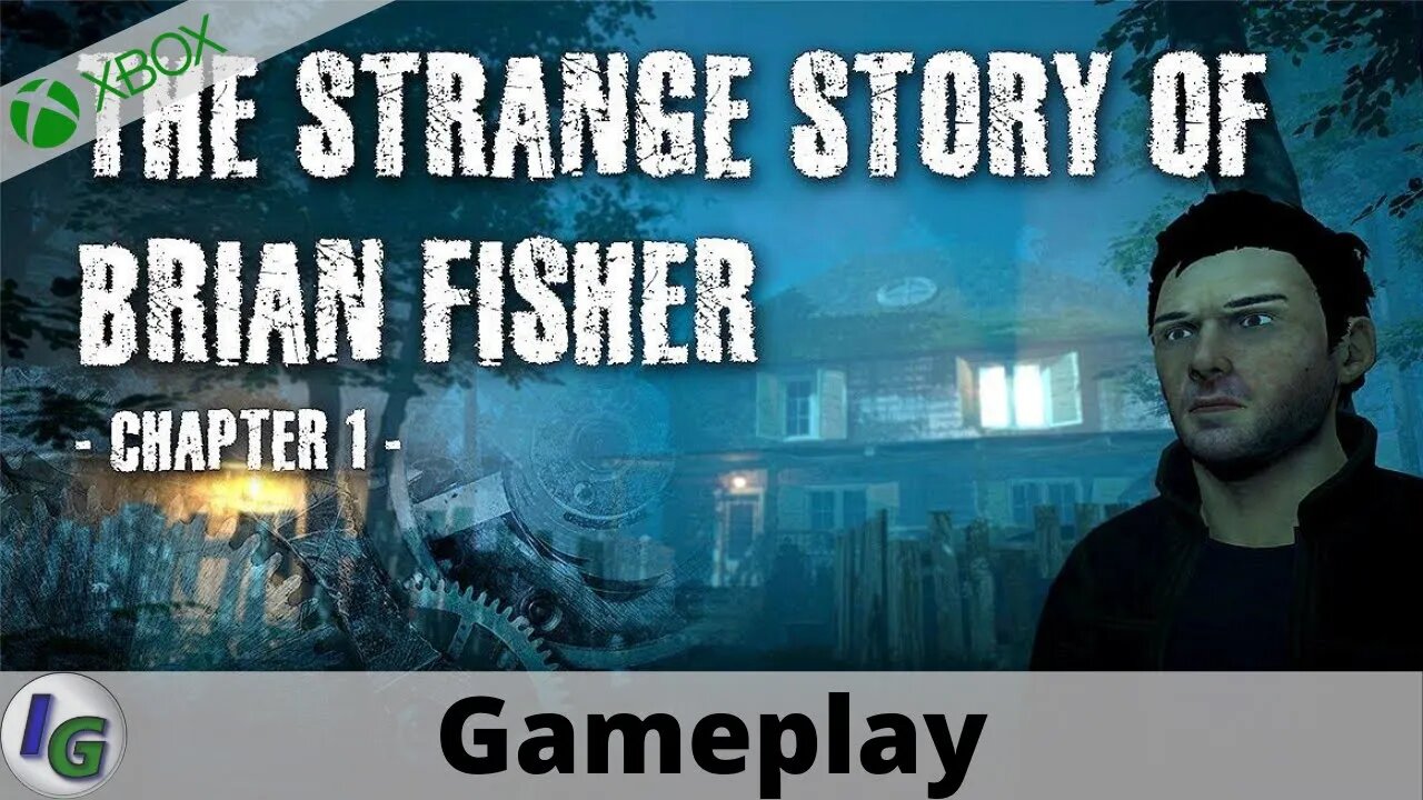 The Strange Story Of Brian Fisher Chapter 1 Gameplay on Xbox