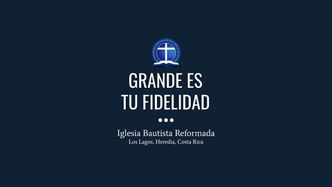 Grande es tu fidelidad