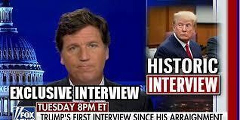 PRESIDENT TRUMP'S FIRST INTERVIEW SINCE ARREST - TUCKER CARLSON 4/11/2023