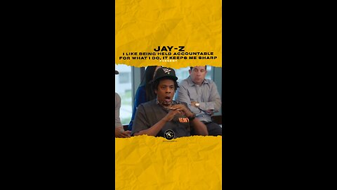 @jayz I like being held accountable for what I do, it keeps me sharp