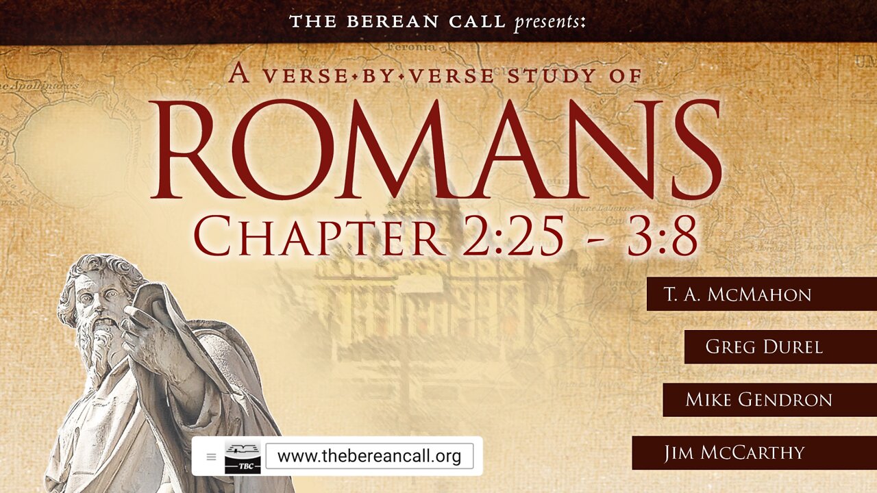 Romans 2:25-3:8 - A Verse by Verse Study with Greg Durel