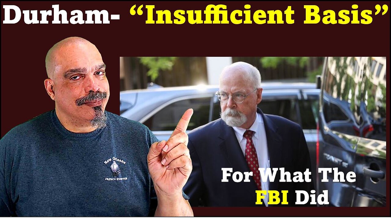 The Morning Knight LIVE! No. 1062- Durham: “Insufficiant Basis” for What the FBI Did