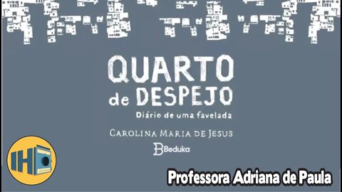 Análise da obra “Quarto de despejo”, de Carolina Maria de Jesus