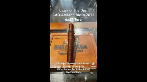 CAO Amazon Basin 2025 Release 6x52 Toro #Short #Shorts #CigarOfTheDay #Cigars #LimitedAvailability