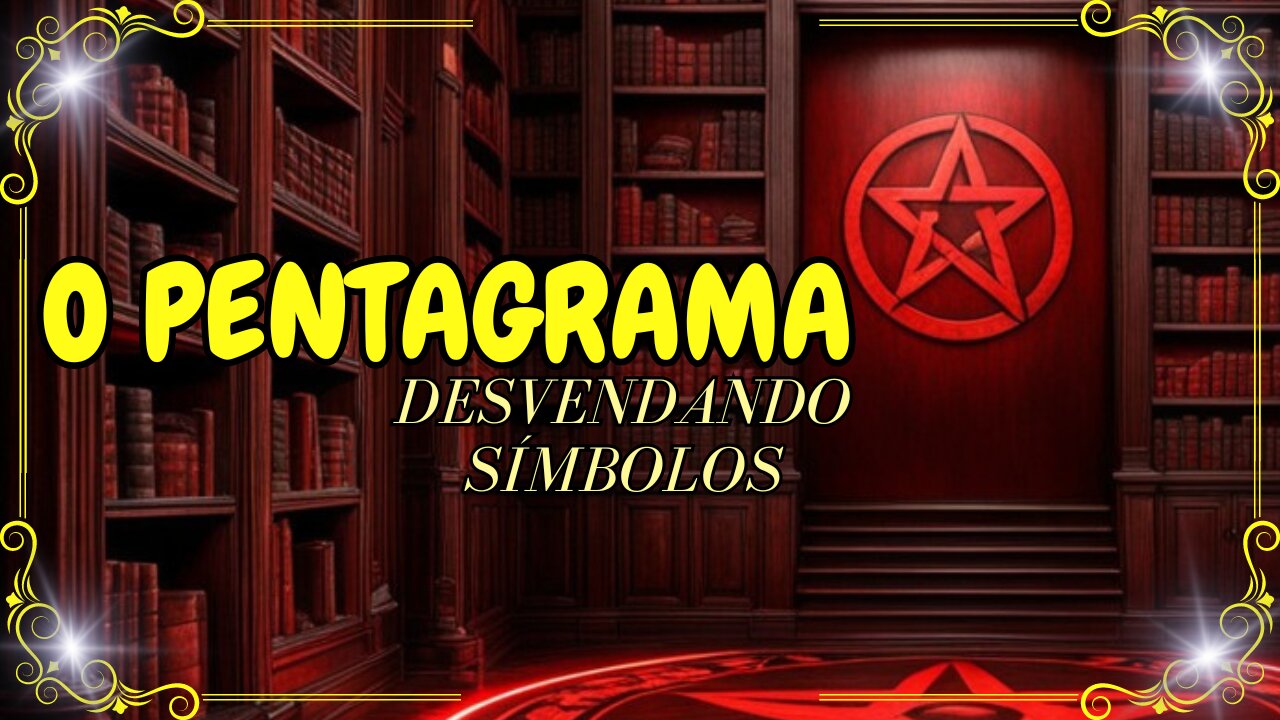 O Pentagrama, Desvendando Símbolos