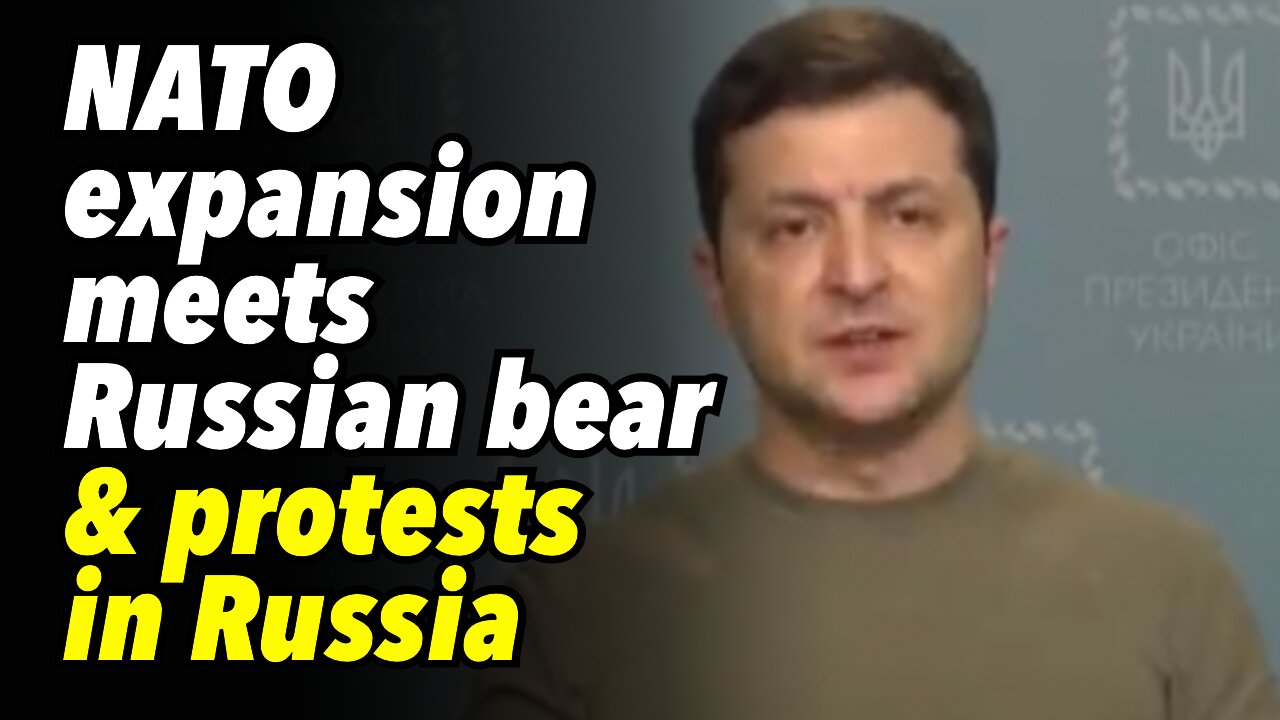 NATO expansion meets Russian bear & protests in Russia