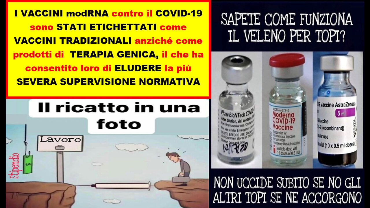 I VACCINI modRNA 💉💀⚰️ CONTRO IL COVID-19 SONO STATI ETICHETTATI COME VACCINI TRADIZIONALI ANZICHE' COME PRODOTTI DI TERAPIA GENICA, IL CHE HA CONSENTITO LORO DI ELUDERE LA PIU' SEVERA SUPERVISIONE NORMATIVA 🙈​🙉​🙊...