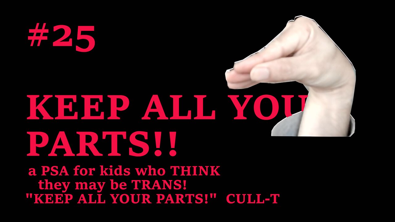 #25 Don't CHOP OFF BODY PARTS!!! (You'll be glad)