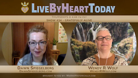 Gratefully Alive | Live By Heart Today #34