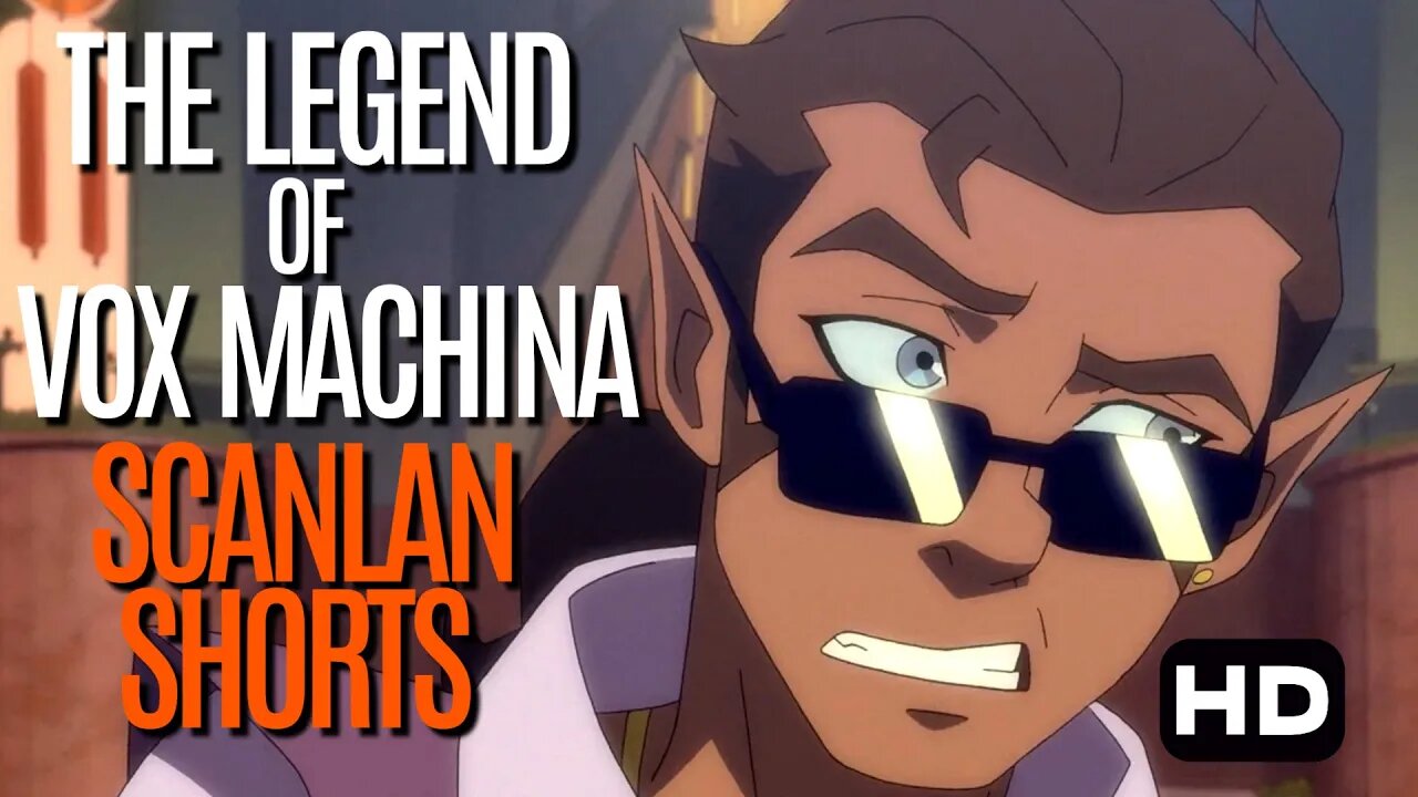 The Legend of Vox Machina | Scanlan Short