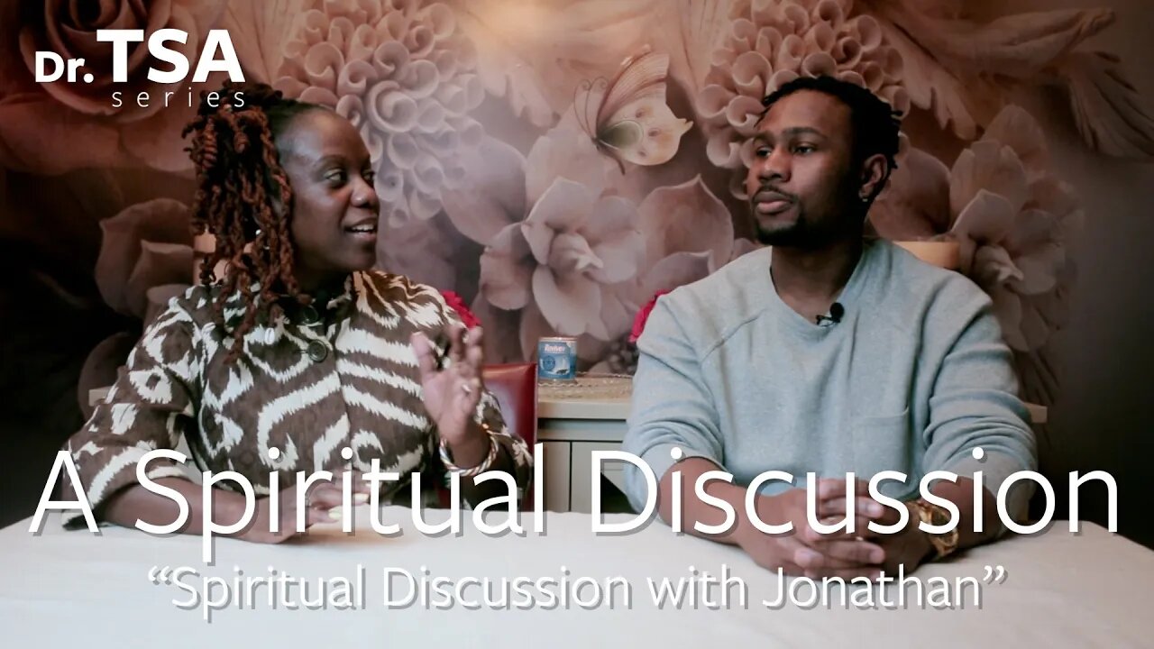 Spiritual Discussion with Jonathan 2