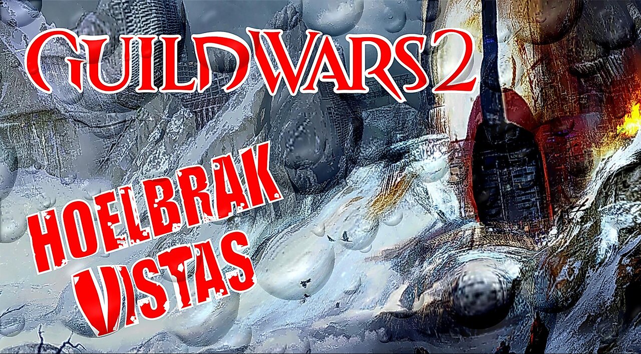 GUILD WARS 2 HOELBRAK VISTAS