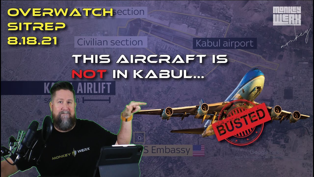 New Monkey Werx: Busted! This Aircraft Is Not in Kabul!