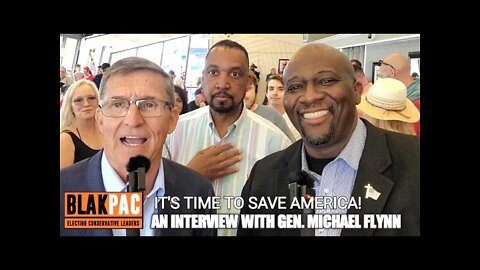 BLAKPAC & GEN. MICHAEL FLYNN | IT'S TIME TO SAVE OUR COUNTRY!