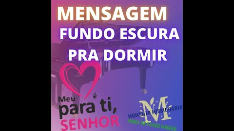 MOMENTO MISSIONÁRIO MENSAGEM MIQUEIAS #FUNDO PRETO PRA DORMIR OUVINDO A PALAVRA DE DEUS