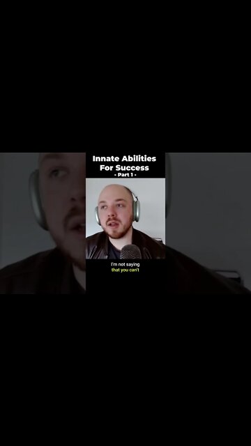 The Innate Abilities for Success (Part 1) #shorts