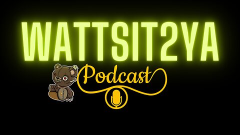 WATTSIT2YA EP. 3 HUMAN LOYALTY: PROBLEM & SOLUTION