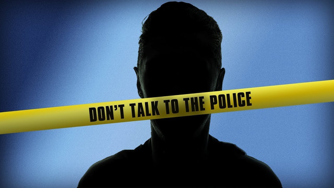 The Common Lawyer: Don't Talk To The Police!