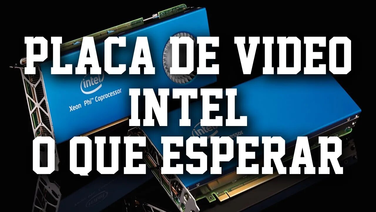 PLACA DE VIDEO DA INTEL? - Cortes da ChipArt #013