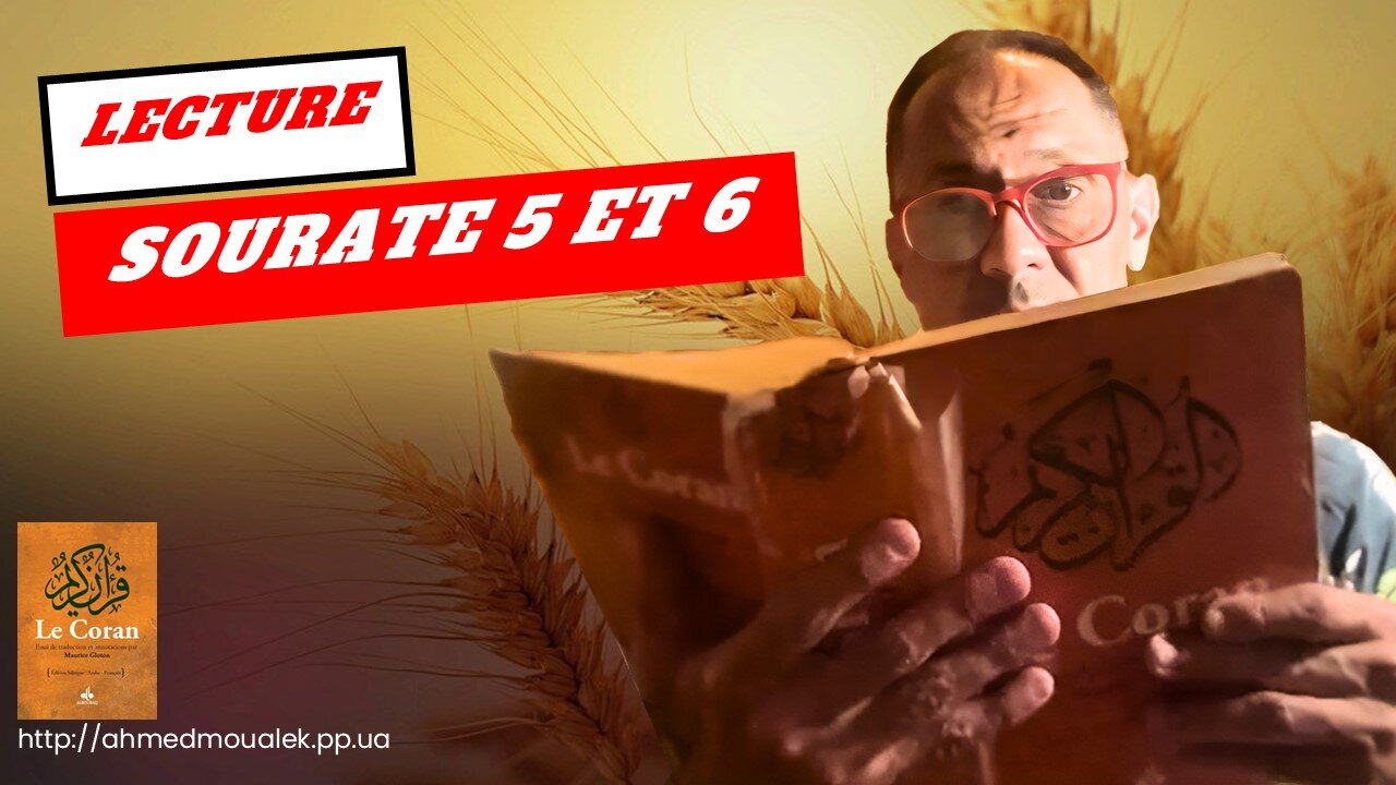20240708 - Ahmed Moualek - Lecture de la Sourate 5 & 6 !