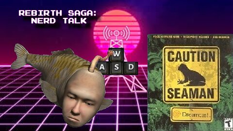 Computer Talk - Seaman Rebirth pt 6