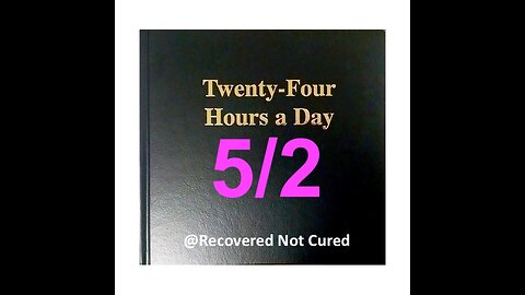 Twenty-Four Hours A Day Book Daily Reading – May 2 - A.A. - Serenity Prayer & Meditation