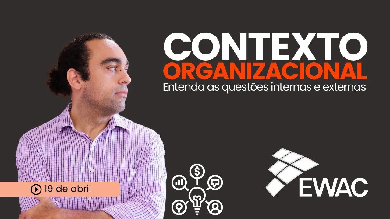 Contexto Organizacional - Entenda as questões internas e externas