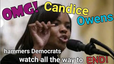 OMG! Candice Owens destroys Democratic party