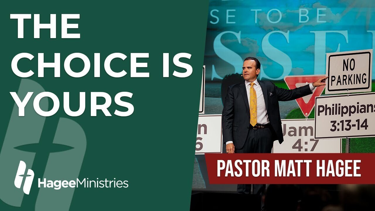 Pastor Matt Hagee - "The Choice is Yours"