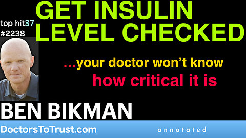 BEN BIKMAN | Top Hit 37: GET INSULIN LEVEL CHECKED…your doctor won’t know how critical it is