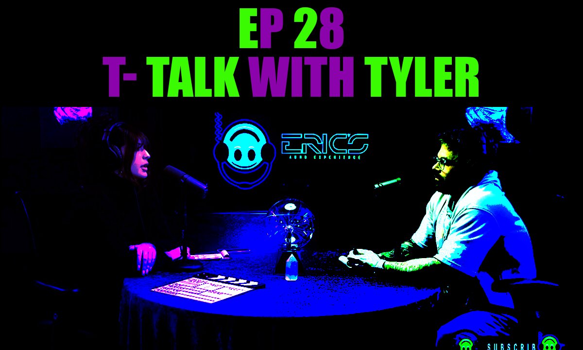 T-Talk With Tyler Ep28 | Eric's ADHD Experience