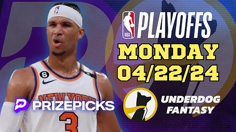 #PRIZEPICKS | #UNDERDOGFANTASY BEST PICKS FOR #NBA MONDAY | 04/22/24 | #NBAPLAYOFFS | TODAY |