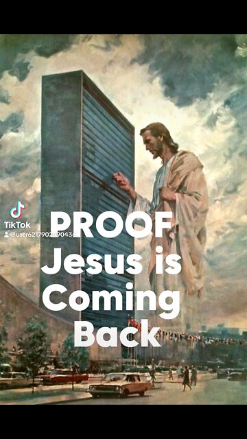 Proof That Jesus is Coming Back