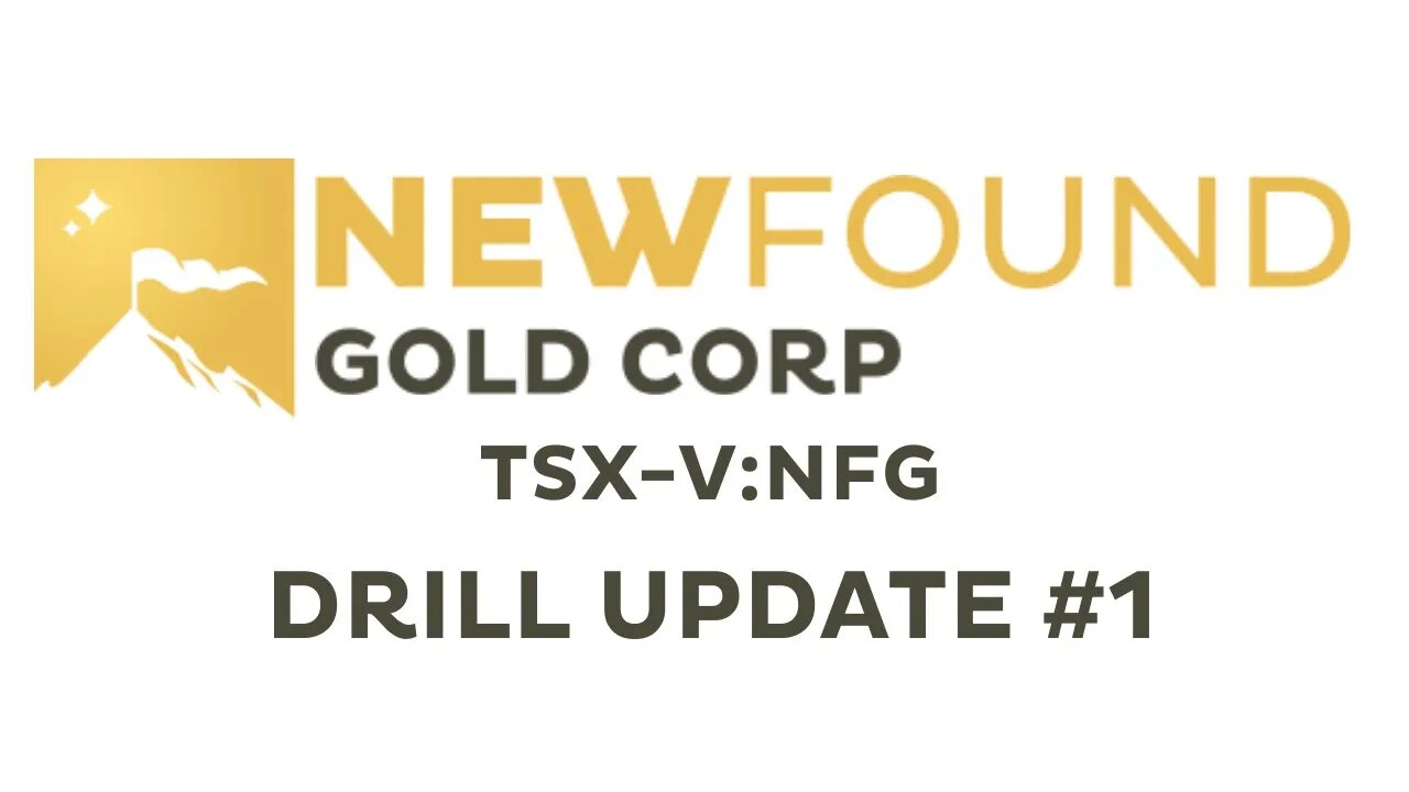 New Found Gold (TSX-V:NFG) - Drill Update #1 - August 23, 2020