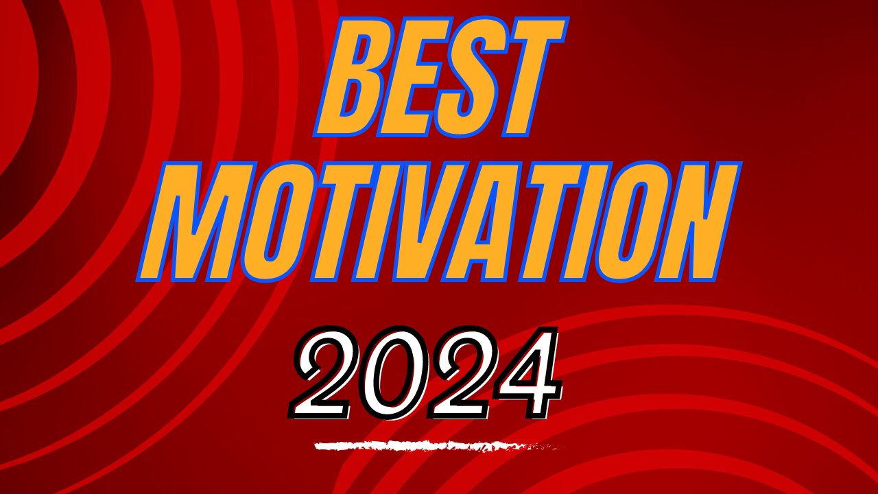 The MOST MOTIVATIONAL VIDEO OF 2024!!!!!