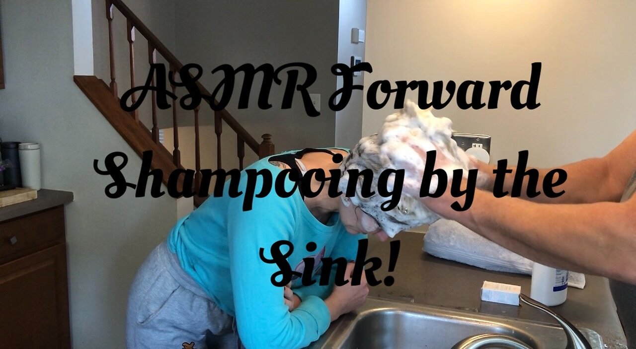 ASMR Forward Hair Shampooing by the Sink Teaser!