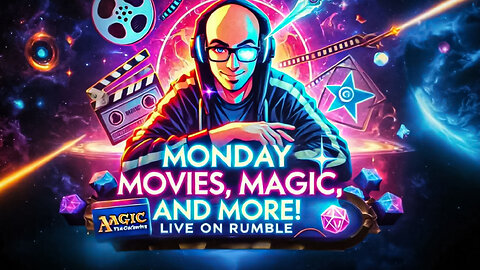 Monday Movies, Magic and More!