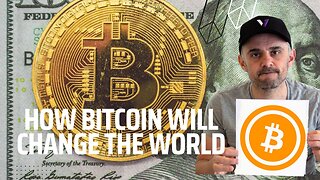 How BITCOIN will change the WORLD