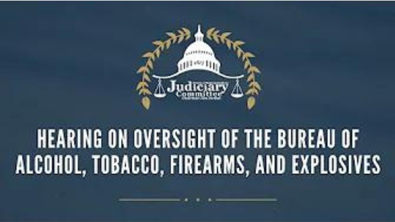 Oversight of the Bureau of Alcohol, Tobacco, Firearms, and Explosives